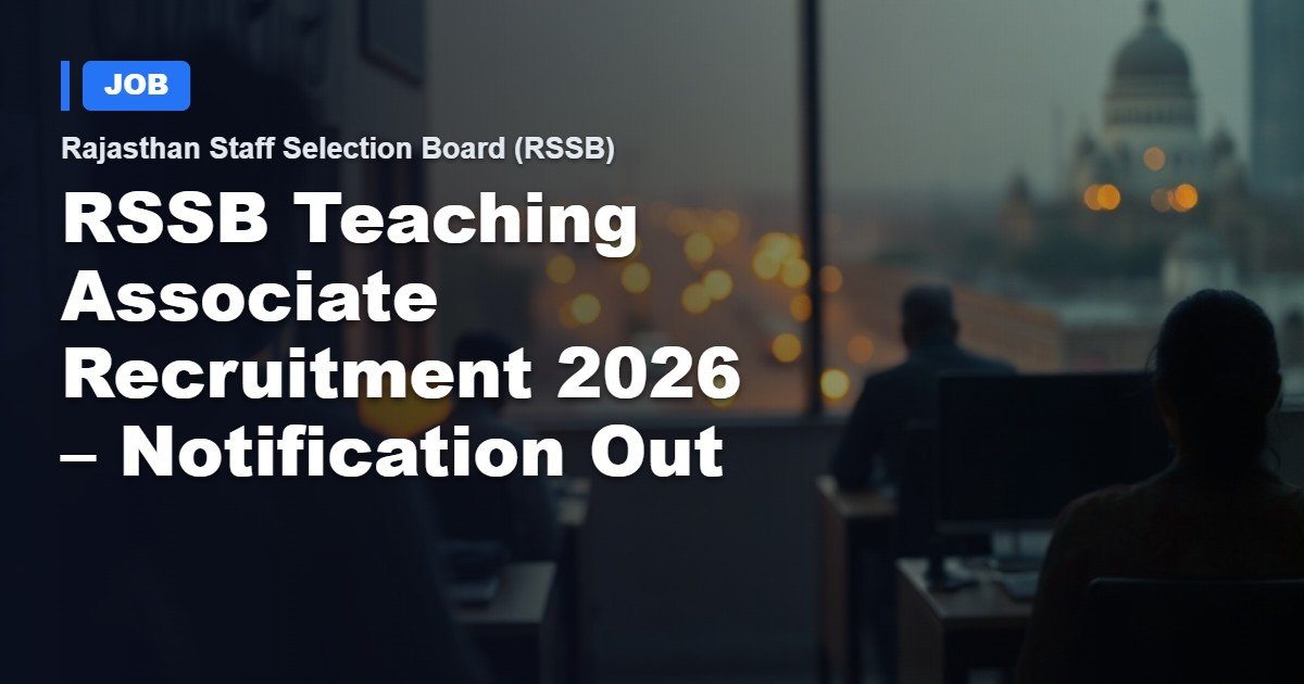 RSSB Teaching Associate Recruitment 2026 – Official Notification Released