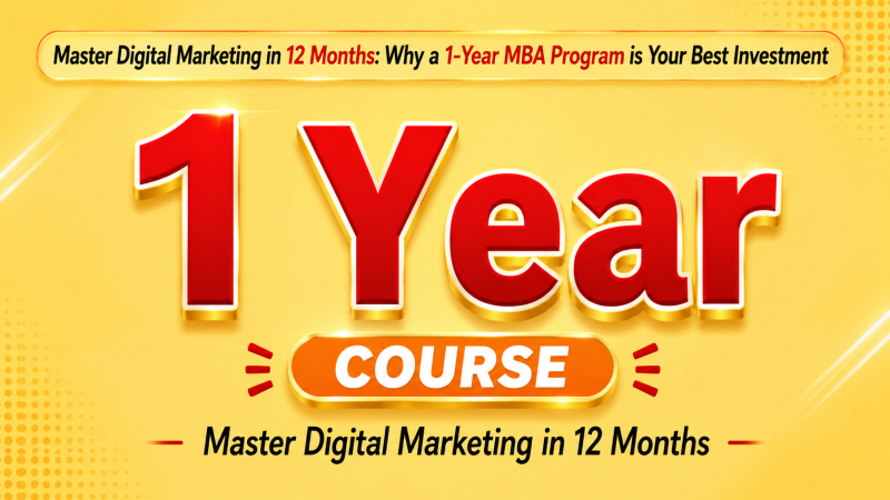 12-Month Digital Marketing MBA: The Ultimate Career Investment for Modern Professionals